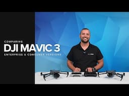 DJI Mavic 3 - Comparing Enterprise and Consumer Versions