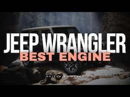 This Is The Best Jeep Wrangler Engine