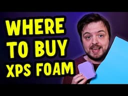 Where To Buy XPS Foam - 2 New Sources