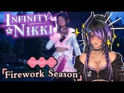 MAXXING || Infinity Nikki Update 1.2 - Firework Season Gameplay and Outfits