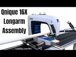 How to Assemble a Qnique 16 Longarm Quilting Machine