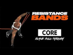 TA2 Build Advanced: Plank Pull Through with Resistance Bands