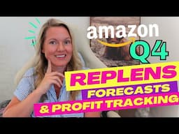 Identifying What to Replen in Q4, How to Forecast, and Track Your Profit for Amazon Sellers