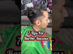 Become a Better Barber with these 7 Tips!