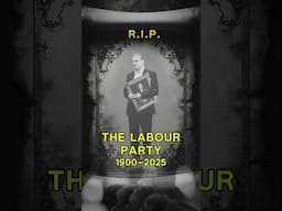 The death of the Labour Party and the downfall of Sir Keir Starmer: 1900-2025 #shorts #memes #omg