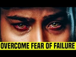 How To Overcome Fear Of Failure ✅ How To Stop Fear Of Failure (Atychiphobia)