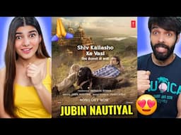 Shiv Kailasho Ke Vasi (Video Song): Jubin Nautiyal Reaction | Traditional Shiv Bhajan |Bhushan Kumar