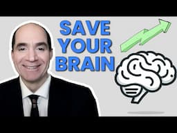 Save Your Brain | Doctor Reveals How