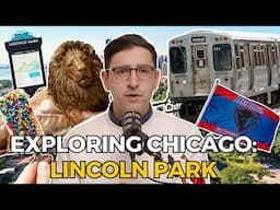 Exploring Chicago: Lincoln Park