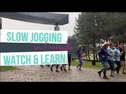 Slow Jogging: Watch and Learn!