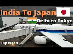 India to Japan | ANA Economy Class Trip Report | New Delhi to Tokyo Haneda | Layover in Tokyo