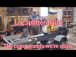 Log Splitter Build - The Components We're Using