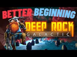 Start Better! Learn Faster! Beginner's Guide to Deep Rock Galactic!