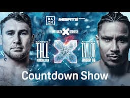 MISFITS & DAZN X SERIES 020: DARREN TILL VS. ANTHONY TAYLOR COUNTDOWN SHOW LIVESTREAM