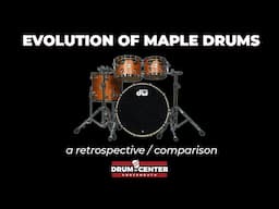 The Evolution of Maple Drums & How They Compare Today