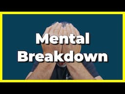 Mental Breakdown - Stopping Youtube