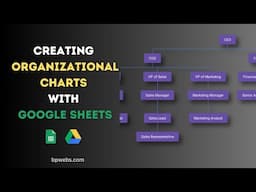 Creating Organizational Charts with Google Sheets