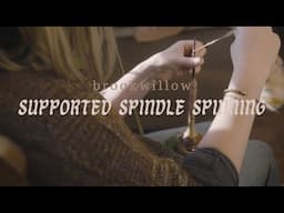 Supported Spindle Spinning: My Process