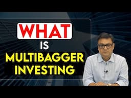 What Is Multibagger Investing ?