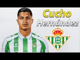 Cucho Hernandez ● Welcome to Real Betis ⚪🟢🇨🇴 Best Goals & Skills