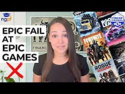 FinCap Friday: Epic Fail at Epic Games | Hosted by @missbehelpful