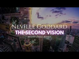 Neville Goddard: The Second Vision┃Read by Josiah Brandt┃AUTHENTIC NEVILLE