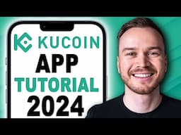 KuCoin App Tutorial 2024 - How to Use KuCoin App (Step-by-Step)