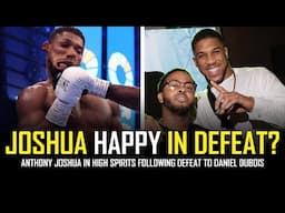 WHY IS ANTHONY JOSHUA SO HAPPY FOLLOWING HIS LOSS TO DANIEL DUBOIS??