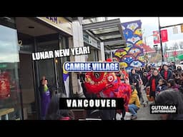 VANCOUVER LUNAR NEW YEAR LION DANCE CAMBIE VILLAGE  | #WALK #WALKINGTOUR #LUNARNEWYEAR