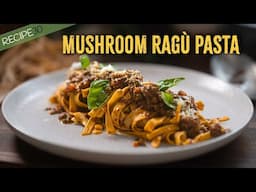 The BEST Mushroom Ragù Pasta – A Meatless Feast!