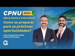 CPNU 2024: Resultados e Aprovados – Como Se Preparar para as Próximas Oportunidades?