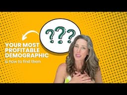 Your Most Profitable Demographic and How To Find Them