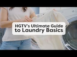 How to Wash Your Clothes Properly | HGTV's Ultimate Step-by-Step Laundry Guide