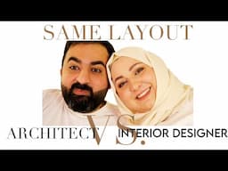 same layout, different process, ARCHITECT VS INTERIOR DESIGNER