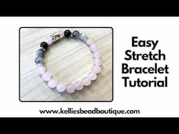 Easy Stretch Beaded Bracelet Tutorial | The Easiest Knot for Bracelets!