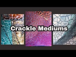 3 crackle paint mediums: perfect for mixed media