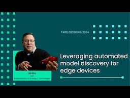 Ali Ors: Leveraging Automated Model Discovery for Edge Devices