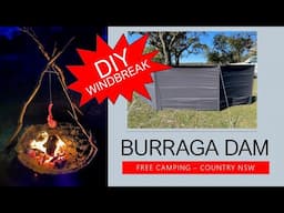 Burraga Dam Free Camping Country NSW Oberon - Windbreak Instructions Now Available