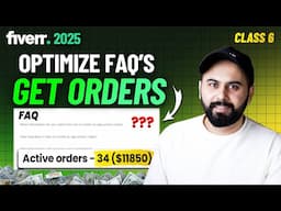 Rank Fiverr Gig with FAQs | Class 6 | Fiverr Full Course 2025