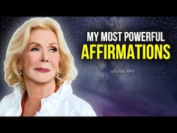 Say These Affirmations Before 10 AM, Universe Will Manifest For You! - Loiuse Hay