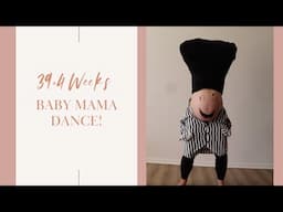 39+4 Weeks Pregnant Baby Mama Dance | those drops killed me