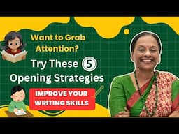 5 Openings to Grab Attention (with examples) | Improve your Writing SkillslEmpowering English Series