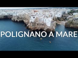 POLIGNANO A MARE!