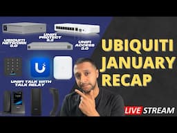 [LIVE] Ubiquiti's latest releases - Whats new in January 2025