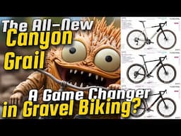 The All-New Canyon Grail: A Game Changer in Gravel Biking?