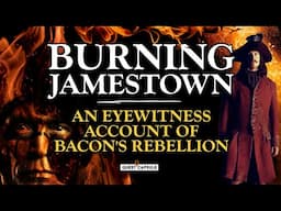 Burning Jamestown - An Eyewitness Account of Bacon's Rebellion (2024)