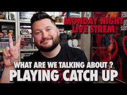 Playing Catch Up | Monday Night Live Stream | 01/27/25