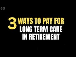 How to Plan for Long-Term Care Expenses in Retirement