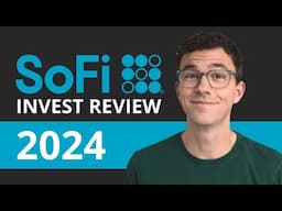 SoFi Invest Review 2024 - Is It The Best Investing Platform?