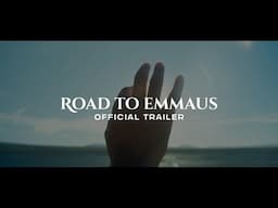 Road to Emmaus | Official Trailer